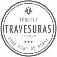 TEQUILA TRAVESURAS PREMIUM 100% PURO DE AGAVE
