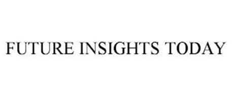 FUTURE INSIGHTS TODAY