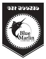 GET HOOKED BLUE MARLIN COFFEE CO.