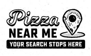 PIZZA NEAR ME YOUR SEARCH STOPS HERE