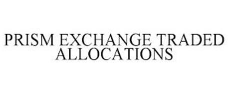 PRISM EXCHANGE TRADED ALLOCATIONS
