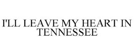 I'LL LEAVE MY HEART IN TENNESSEE