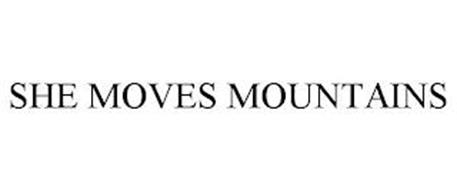 SHE MOVES MOUNTAINS