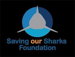 SAVING OUR SHARKS FOUNDATION