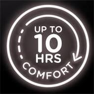 UP TO 10 HRS COMFORT