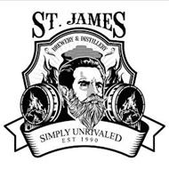 ST. JAMES BREWERY & DISTILLERY SIMPLY UNRIVALED EST 1990