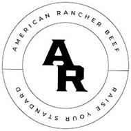 AR AMERICAN RANCHER BEEF RAISE YOUR STANDARD