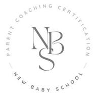 NBS PARENT COACHING CERTIFICATION NEW BABY SCHOOL