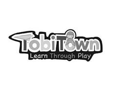 TOBITOWN LEARN THROUGH PLAY