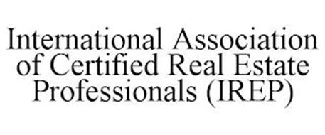 INTERNATIONAL ASSOCIATION OF CERTIFIED REAL ESTATE PROFESSIONALS (IREP)