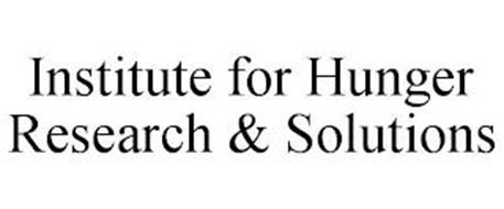 INSTITUTE FOR HUNGER RESEARCH & SOLUTIONS