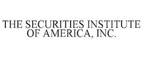 THE SECURITIES INSTITUTE OF AMERICA, INC.