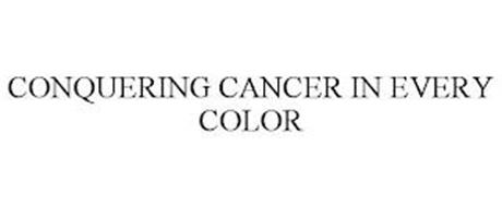 CONQUERING CANCER IN EVERY COLOR