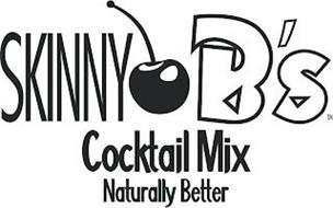 SKINNY B'S COCKTAIL MIX NATURALLY BETTER