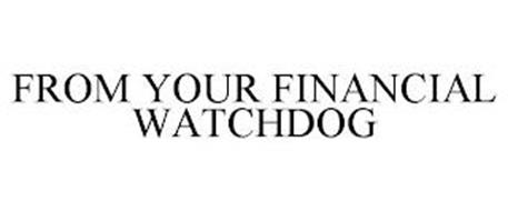 FROM YOUR FINANCIAL WATCHDOG