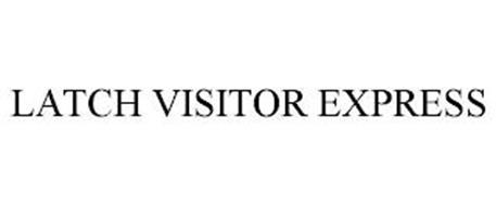 LATCH VISITOR EXPRESS