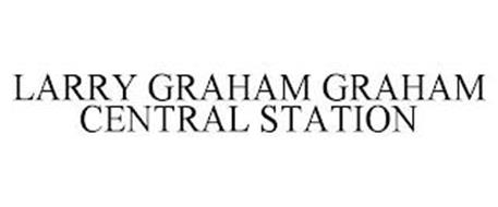 LARRY GRAHAM GRAHAM CENTRAL STATION