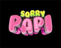 SORRY PAPI