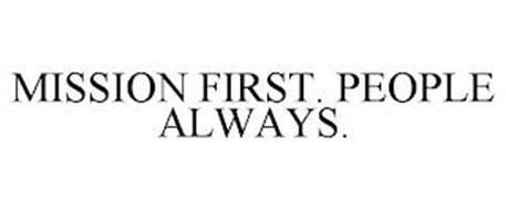 MISSION FIRST. PEOPLE ALWAYS.