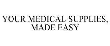 YOUR MEDICAL SUPPLIES, MADE EASY