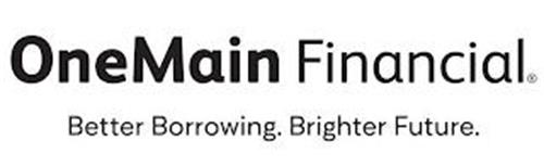 ONEMAIN FINANCIAL BETTER BORROWING. BRIGHTER FUTURE.