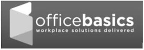OFFICE BASICS WORKPLACE SOLUTIONS DELIVERED