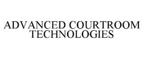 ADVANCED COURTROOM TECHNOLOGIES