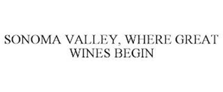 SONOMA VALLEY, WHERE GREAT WINES BEGIN