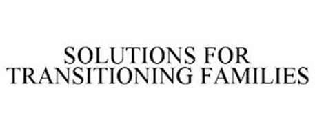 SOLUTIONS FOR TRANSITIONING FAMILIES