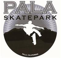 PALA SKATE PARK PALA, CALIFORNIA