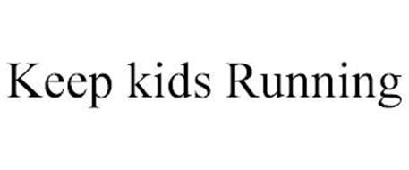KEEP KIDS RUNNING