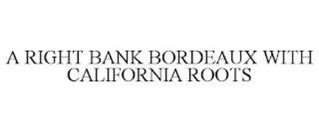 A RIGHT BANK BORDEAUX WITH CALIFORNIA ROOTS