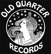 OLD QUARTER RECORDS