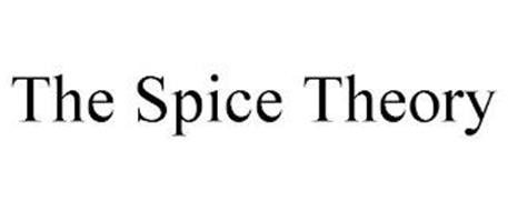THE SPICE THEORY