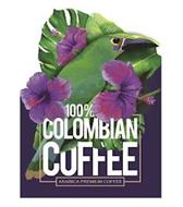 100% COLOMBIAN COFFEE ARABICA PREMIUM COFFEE