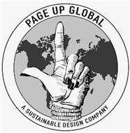 PAGE UP GLOBAL A SUSTAINABLE DESIGN COMPANY