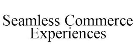 SEAMLESS COMMERCE EXPERIENCES