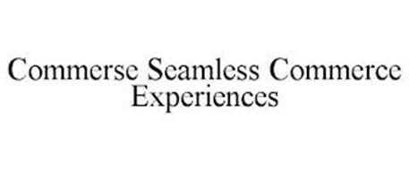 COMMERSE SEAMLESS COMMERCE EXPERIENCES