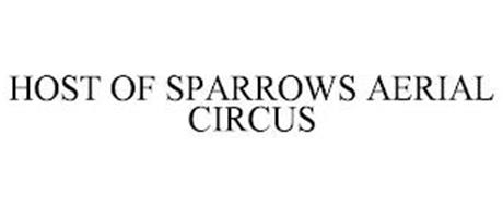 HOST OF SPARROWS AERIAL CIRCUS
