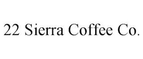 22 SIERRA COFFEE CO.
