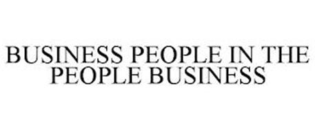 BUSINESS PEOPLE IN THE PEOPLE BUSINESS