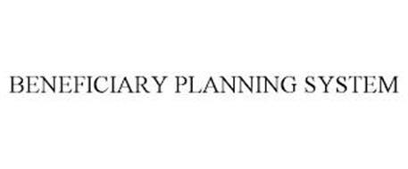 BENEFICIARY PLANNING SYSTEM