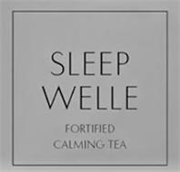 SLEEP WELLE FORTIFIED CALMING TEA