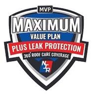 MVP MAXIMUM VALUE PLAN PLUS LEAK PROTECTION 360 ROOF CARE COVERAGE NIR