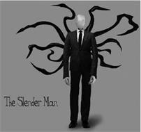 THE SLENDER MAN