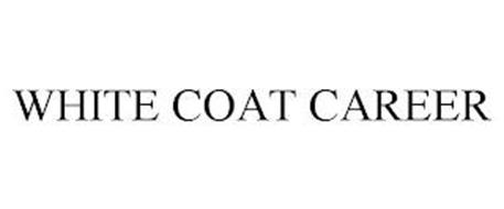 WHITE COAT CAREER