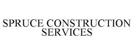 SPRUCE CONSTRUCTION SERVICES