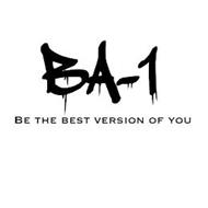 B-A1 BE THE BEST VERSION OF YOU