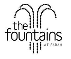 THE FOUNTAINS AT FARAH