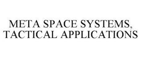 META SPACE SYSTEMS, TACTICAL APPLICATIONS